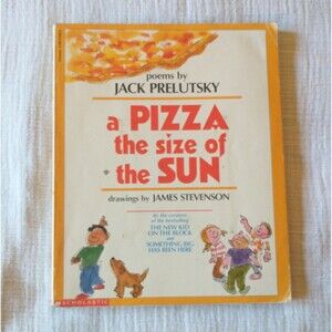 A Pizza the Size of the Sun Jack Prelutsky Paperback
